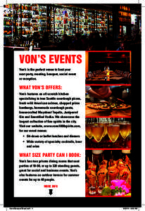 VON’S EVENTS Von’s is the perfect venue to host your next party, meeting, banquet, social event or reception.  WHAT VON’S OFFERS: