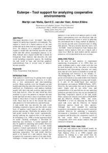 Euterpe - Tool support for analyzing cooperative environments Martijn van Welie, Gerrit C. van der Veer, Anton Eliëns Department of Computer Science, Vrije Universiteit de Boelelaan 1081a, 1081HV Amsterdam, Holland {mar