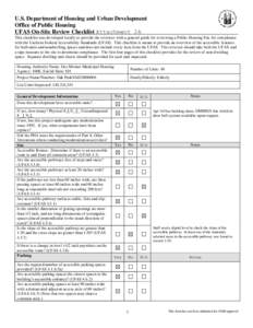 U.S. Department of Housing and Urban Development Office of Public Housing UFAS On-Site Review Checklist Attachment 2A This checklist was developed locally to provide the reviewer with a general guide for reviewing a Publ