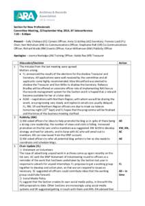 Section for New Professionals Committee Meeting, 22 September May 2014, BT teleconference 7.30 – 8.30pm Present – Sally Cholewa (SC) Careers Officer; Anna Crutchley (AC) Secretary; Frances Lund (FL) Chair; Keri Nicho