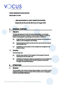   	
   VOCUS	
  COMMUNICATIONS	
  LIMITED	
   ABN	
  96	
  084	
  115	
  499	
   	
   RISK	
  MANAGEMENT	
  &	
  AUDIT	
  COMMITTEE	
  CHARTER	
  