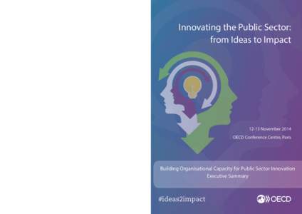 Innovating the Public Sector: from Ideas to Impact www.oecd.org/innovating-the-public-sector[removed]November 2014