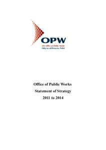 Office of Public Works Statement of Strategy 2011 to 2014 Contents Page