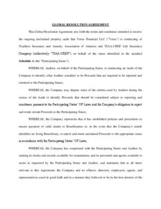 GLOBAL RESOLUTION AGREEMENT This Global Resolution Agreement sets forth the terms and conditions intended to resolve the ongoing unclaimed property audit that Verus Financial LLC (