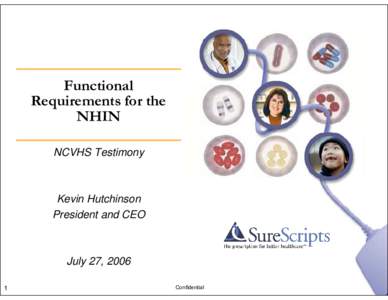 Microsoft PowerPoint - Hutchinson SureScriptsNHIN - NCVHS Testimony[removed]ppt