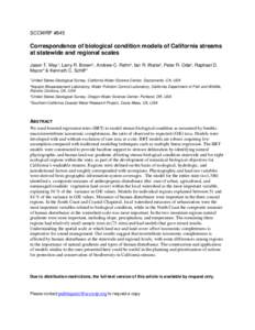 SCCWRP #845  Correspondence of biological condition models of California streams at statewide and regional scales Jason T. May1, Larry R. Brown1, Andrew C. Rehn2, Ian R. Waite3, Peter R. Ode2, Raphael D. Mazor4 & Kenneth