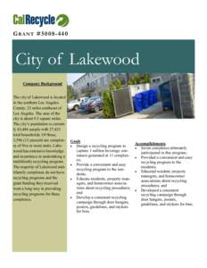 G R A NT # [removed]City of Lakewood Company Background The city of Lakewood is located in the southern Los Angeles