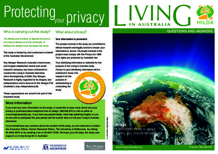 Protectingyour privacy Who is carrying out this study? What about privacy?  The Melbourne Institute of Applied Economic