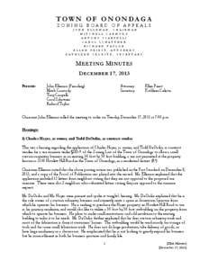 TOWN OF ONONDAGA ZONING BOARD OF APP EALS J O H N E L L E M A N , C H A I R M A N M I T C H E L L C A R M O D Y A N T O N Y C I A R P E L L I C A R O L S C H A T T N E R