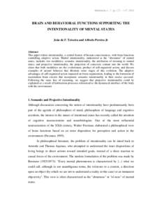 Abstracta 4 : 2 pp.123 – 147, 2008  BRAIN AND BEHAVIORAL FUNCTIONS SUPPORTING THE INTENTIONALITY OF MENTAL STATES João de F. Teixeira and Alfredo Pereira Jr