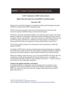 FASTS’ Submission to HEEF Advisory Board Higher Education Endowment Fund (HEEF) consultation paper 7 December 2007 Thank you for inviting the Federation of Australian Scientific and Technological Societies (FASTS) to c