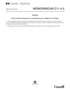 Ottawa, April 10, 2013  MEMORANDUM D11-4-5 In Brief  RULES OF ORIGIN RESPECTING COMMONWEALTH CARIBBEAN COUNTRIES