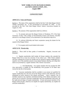NEW YORK STATE RANGER SCHOOL ALUMNI ASSOCIATION, INC. August 2009 CONSTITUTION ARTICLE I. Name and Purpose Section 1. The name of this organization shall be the New York State Ranger School
