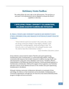 Community Collaborations  McKinney-Vento Toolbox The toolbox follows the same order as the self-assessment. The tools focus on each point in the self-assessment and are designed to enhance the district’s capabilities i