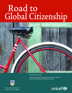 Road to Global Citizenship AN EDUCATOR’S TOOLBOOK Edited by Yael Harlap Created by Global Citizenship Community of Practice,