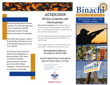 ATTENTION Binachi Shooting Sports features a premier 12 station sporting clays course though the beautiful landscaped woods of Camp Binachi in Southeast Lauderdale.