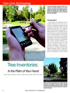 Tree Care Technology A personal digital assistant (PDA) provides a low-cost alternative to more expensive systems for collecting data on public and private trees. Many PDA programs are available for use by arborists and 