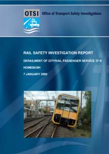 Rail Safety Investigation Report, Derailment of CityRail Passenger Service 37-K, Homebush, 7 January 2009