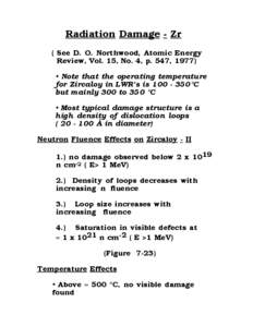 Radiation Damage - Zr ( See D. O. Northwood, Atomic Energy Review, Vol. 15, No. 4, p. 547, 1977)