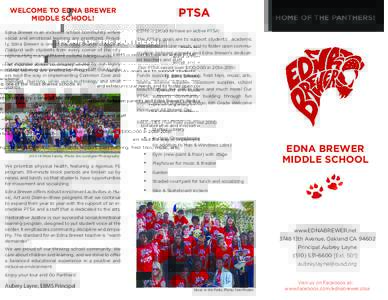 PTSA  WELCOME TO EDNA BREWER MIDDLE SCHOOL! Edna Brewer is an inclusive school community where social and emotional learning are prioritized. Proudly, Edna Brewer is one of the most diverse schools in