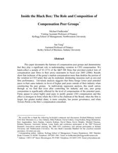 Inside the Black Box: The Role and Composition of Compensation Peer Groups* Michael Faulkender † Visiting Assistant Professor of Finance Kellogg School of Management, Northwestern University Jun Yang ‡