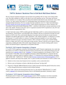 Federal Deposit Insurance Corporation / Financial regulation / Late-2000s financial crisis / International trade / Transatlantic Free Trade Area / Investment banking / Dodd–Frank Wall Street Reform and Consumer Protection Act / Glass–Steagall Act / Wall Street reform / United States federal banking legislation / Economics / Economic history