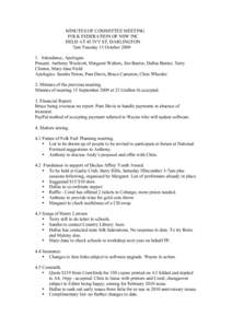 MINUTES OF COMMITTEE MEETING FOLK FEDERATION OF NSW INC HELD AT 45 IVY ST, DARLINGTON 7pm Tuesday 13 October[removed]Attendance, Apologies Present: Anthony Woolcott, Margaret Walters, Jim Baxter, Dallas Baxter, Terry