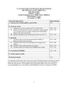 LA ALIANZA PARA LAS ESCUELAS DE LOS ÁNGELES REUNIÓN DE LA JUNTA DIRECTIVA 28 de Junio de:00 p.m. – 5:30pm George Washington Carver Middle School – Biblioteca 4410 McKinley Avenue