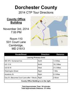 Dorchester County 2014 CTP Tour Directions County Office Building November 3rd, 2014 7:00 PM