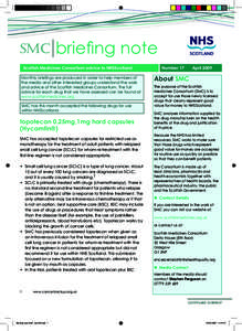 SMC  briefing note Scottish Medicines Consortium advice to NHSScotland Monthly briefings are produced in order to help members of