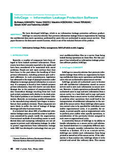 Falsification Prevention and Protection Technologies and Products  InfoCage — Information Leakage Protection Software By Masaru KAWAKITA,* Kazuo YANOO,† Masahiro HOSOKAWA,* Hiroshi TERASAKI,* Satoshi AOKI* and Toshim