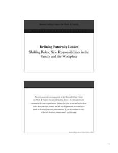 Family law / Family / Human behavior / Structure / Parental leave / Paternity / Family and Medical Leave Act / Parent / Father / Divorce / Marriage / Parenting