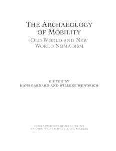 T HE A RCHAEOLOGY OF MOBILITY OLD WORLD AND NEW