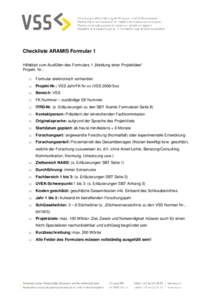 Checkliste ARAMIS Formular 1 Hilfsblatt zum Ausfüllen des Formulars 1 „Meldung einer Projektidee“ Projekt- Nr.: □  Formular elektronisch vorhanden