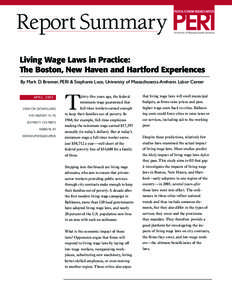 Report Summary Living Wage Laws in Practice: The Boston, New Haven and Hartford Experiences By Mark D. Brenner, PERI & Stephanie Luce, University of Massachusetts-Amherst Labor Center APRIL 2005 VIEW OR DOWNLOAD