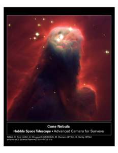 Cone Nebula Hubble Space Telescope • Advanced Camera for Surveys NASA, H. Ford (JHU), G. Illingworth (UCSC/LO), M. Clampin (STScI), G. Hartig (STScI) and the ACS Science Team • STScI-PRC02-11b  