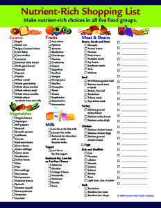 Nutrient-Rich Shopping List Make nutrient-rich choices in all five food groups. Grains  ■ Bagels