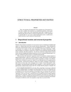 STRUCTURAL PROPERTIES REVISITED  Abstract Those who hold that all fundamental sparse properties have dispositional essences face a problem with structural (e.g. geometrical) properties. In this paper I consider a further