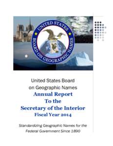 United States Board on Geographic Names Annual Report To the Secretary of the Interior Fiscal Year 2014