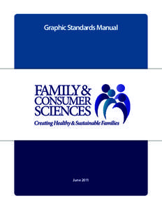 Graphic Standards Manual  June 2011 TABLE OF CONTENTS