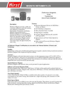 Reference Magnets Axial, Transverse, Zero-Field Chamber  Description