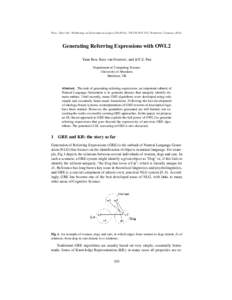 Proc. 23rd Int. Workshop on Description Logics (DL2010), CEUR-WS 573, Waterloo, Canada, Generating Referring Expressions with OWL2 Yuan Ren, Kees van Deemter, and Jeff Z. Pan Department of Computing Science Univer