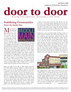 Fall/Winter 2009 a publication of Hudson River Housing, Inc. Housing with compassion...Development with vision  Stabilizing Communities