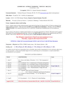 SUMMER[removed]GENERAL CHEMISTRY - CHEM 210 – [removed]Credit Hours: 3.00) Co-requisite: CHEM[removed]General Chemistry Laboratory I Classroom Instructor – Professor Narayan S. Hosmane, FR 305, [removed]hosmane@niu.