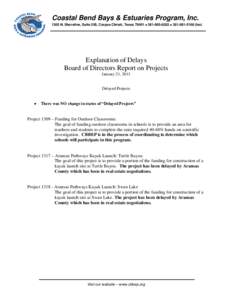 Coastal Bend Bays & Estuaries Program, Inc[removed]N. Shoreline, Suite 205, Corpus Christi, Texas 78401  [removed]  [removed]fax) Explanation of Delays Board of Directors Report on Projects January 21, 2013