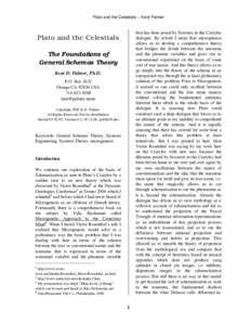 Plato and the Celestials -- Kent Palmer  that has been posed by Socrates in the Cratylus dialogue. By solved I mean that microgenesis allows us to develop a comprehensive theory that bridges the divide between the noumen