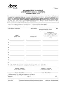Form 14  DECLARATION OF PETITIONERS AND SEPARATE SCHOOL ELECTORS School Act, Section[removed]The personal information collected on this form is collected pursuant to the provisions of Section 33(c) of the Freedom of