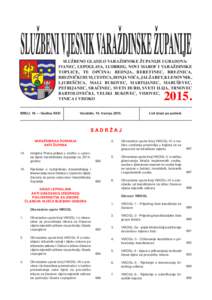 ISSNSLUŽBENO GLASILO VARAŽDINSKE ŽUPANIJE I GRADOVA: IVANEC, LEPOGLAVA, LUDBREG, NOVI MAROF I VARAŽDINSKE TOPLICE, TE OPĆINA: BEDNJA, BERETINEC, BREZNICA, BREZNIČKI HUM, CESTICA, DONJA VOĆA, JALŽABET,