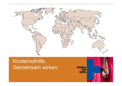 Kindernothilfe. Gemeinsam wirken. 2  › Einführung Kinderrechte