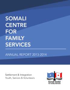 SOMALI CENTRE FOR FAMILY SERVICES ANNUAL REPORT